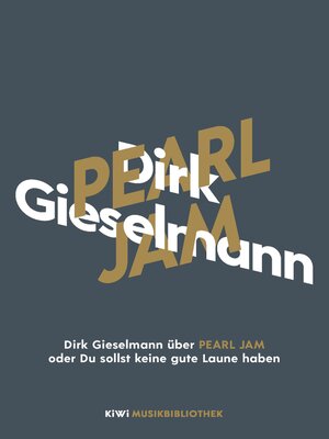 cover image of Dirk Gieselmann über Pearl Jam oder Du sollst keine gute Laune haben